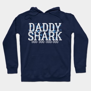 Daddy Shark Hoodie